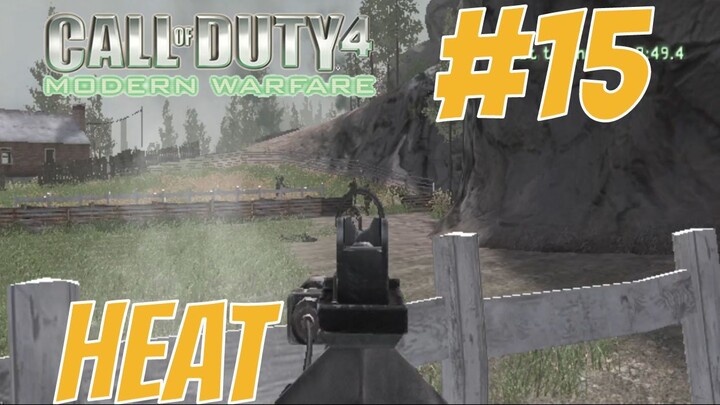 #15 Call of Duty 4 : Modern Warfare - Heat Gameplay