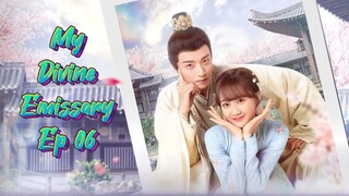 🇨🇳 My Divine Emissary Ep 6 (Eng sub.)2024