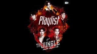 Playlist ฟังเพลิน...เกินห้ามใจ รวมเพลง Ost. The Jungle เกมรัก นักล่า บาร์ลับ