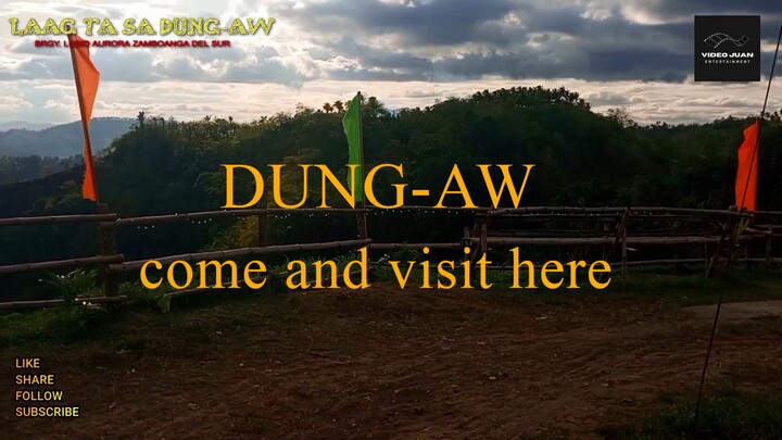 Dung-aw ( I love dund-aw ) | Brgy. Lubid Aurora Zamboanga del sur, Philippines