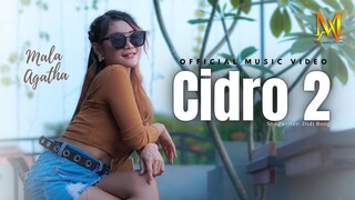 CIDRO 2 - MALA AGATHA | Panas Panase Srengenge Kuwi | DJ remix tiktok FULL BASS VIRAL  (OFFICIAL)