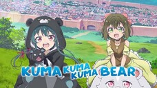 [ ID ] Kuma Kuma Bear - Episode 01