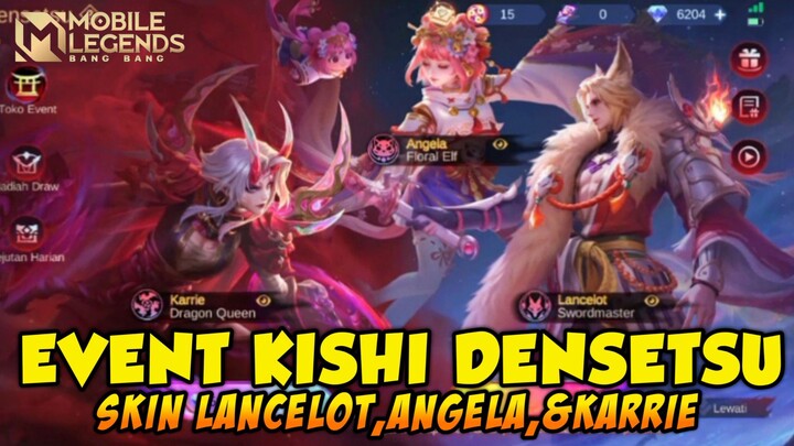 Event simulasi Kishi Densetsu, Skin Lancelot, karrie, & Angela. Mobile Legends