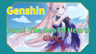 Burn! The Sea Of Hearts GMV