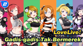 [LoveLive!]
Gadis-gadis Tak Bermerek, Latar Belakang Panggung_2