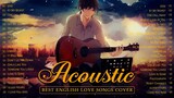 Best English Acoustic Love Songs 2021 - Ballad Acoustic Guitar Cover of Popular Songs Of All Time