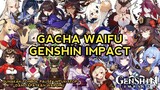 Gacha Waifu Genshin Impact