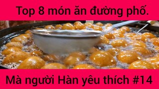 Top 8 món ăn đường phố mà người Hàn yêu thích #14