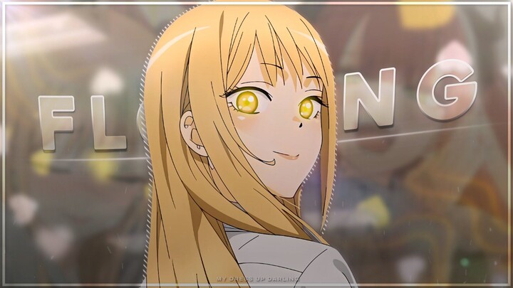 Marin Kitagawa - Floating 💨 | My Dress Up Darling [Edit/AMV]!