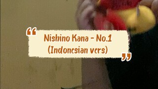 Nishino Kana - No.1 (Indonesian vers) cover by nay