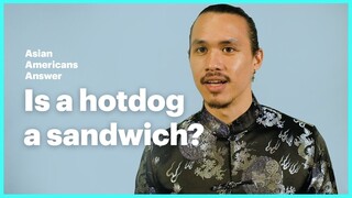 Asian Americans Answer: Is a Hot Dog a Sandwich?