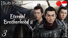 [Sub Indo] Eternal Brotherhood S.2 – Eps. 03 (2025)