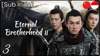 [Sub Indo] Eternal Brotherhood S.2 – Eps. 03 (2025)