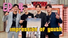 [Sub Indo] Impression Of Youth Ep 4