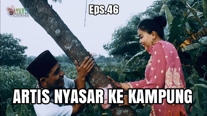 film komedi - artis nyasar ke kampung - keluarga acakkadut eps.46