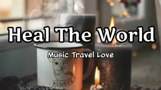 Heal The World - Music Travel Love (Michael Jackson Cover Lyrics) | KamoteQue Official