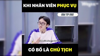 Đừng có nhờn với nhân viên phục vụ nha!