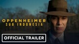 OPPENHEIMER | Official trailer (sub Indonesia)