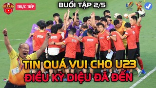 U23 Việt Nam Nhận Tin Quá Vui Trước Buổi Tập Hôm Nay 2/5, Điều Kỳ Diệu Đã Đến