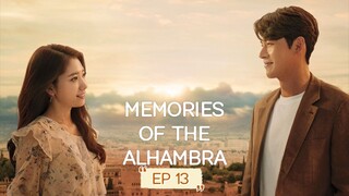 MEMORIES OF THE ALHAMBRA 2018 EP 13