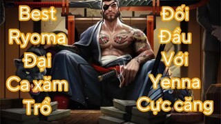 Best Ryoma Đối Đầu Khi Solo Với Yena Cực Căng Tại Rank Cao Thủ