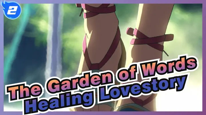The Garden of Words|【4K/P】Can your phone play this video smoothly?_2