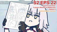 FGO Fujimaru Ritsuka wa Wakaranai Season 2 - Episode 22 - Subtitle Indonesia