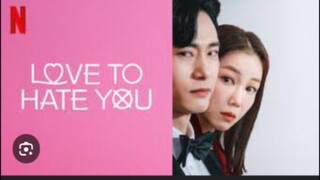 LOVE TO HATE YOU TAGALOG EP02