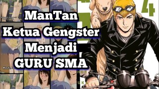 Ketika mantan ketua GENGSTER menjadi guru di SMA | alur cerita great teacher onizhuka