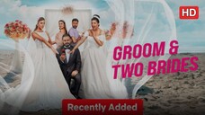 Groom & Two Brides (2025) SUB INDO