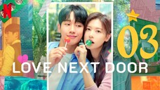 🇰🇷EP03 | LND: Neighbors InLove (2O24) [EngSub]