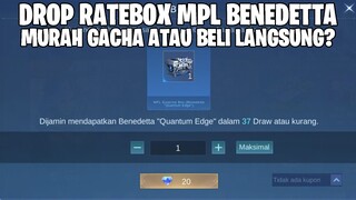 DROP RATE BOX MPL BENEDETTA - APAKAH BISA DAPAT HANYA 20 DM SAJAH? MOBILE LEGENDS