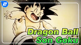 [Dragon Ball|AMV]BGM Emosional, Kisah Son Goku dan Dragon Ball_2
