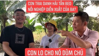 Danh hài Tấn Beo năn nỉ con trai Tấn Lộc NỐI NGHIỆP với vai diễn trong Trùm Nổ của anh Khương Dừa??