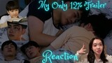 [NEW REACTION] My Only 12% ลุ้นรัก12% Trailer Reaction