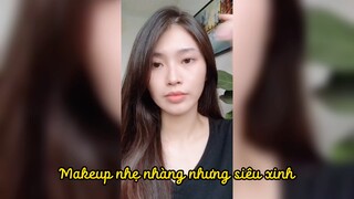 Makeup nhẹ nhàng nhưng siêu xinh