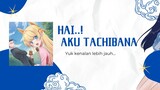 Hai, Aku Tachibana, Yuk kenalan Lebih Jauh... // Anime Isekai Rekomen For You