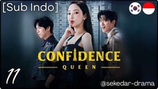 [Sub Indo] Confidence Queen – Eps. 11 (2025)