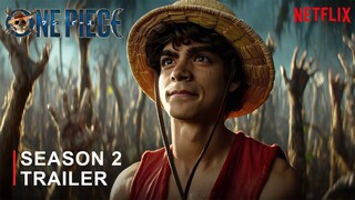 ONE PIECE SEASON 2 -Trailer (2026) Netflix
