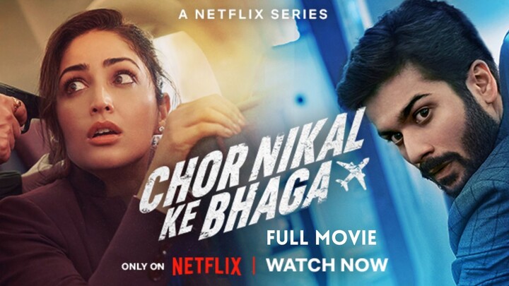 Chor Nikal Ke Bhaga (2023) Full HD Movie
