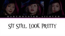 [AI COVER] SIT STILL, LOOK PRETTY X RUKA & PHARITA & AHYEON org. by DAYA