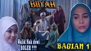 BIDAH BAGI 1 | WALID NAK DEWI BOLEH | YANG LAGI VIRAL | ALUR CERITA FILM