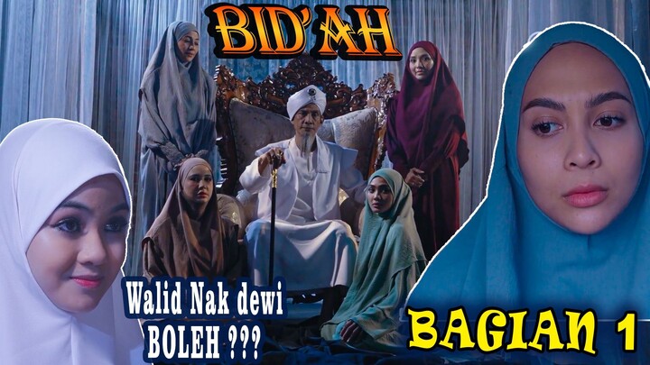 BIDAH BAGI 1 | WALID NAK DEWI BOLEH | YANG LAGI VIRAL | ALUR CERITA FILM