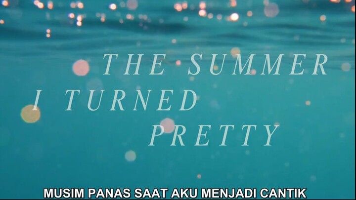 The Summer I Turned Pretty S1 Episode 4 Sub Indo
