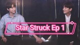 [Eng] Star.Struck Ep 1