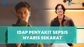 Nyaris Diambang Kematian, Chicco Jerikho Sempat Idap Penyakit Mematikan Sepsis, Tak Diketahui Istri