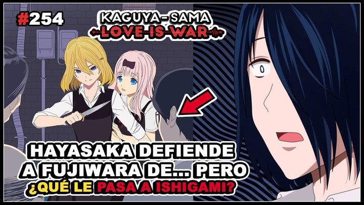 Kaguya Sama Love is War 254: 😐 HAYASAKA DEFIENDE A FUJIWARA, PERO ¿QUÉ PASA CON ISHIGAMI? / Análisis