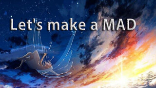 (MAD·AMV) Let's make a MAD #2020