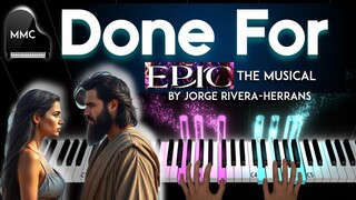 Done For  - EPIC THE MUSICAL (The Circe Saga) by Jorge Rivera-Herrans  piano cover + sheet music