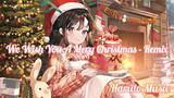 We Wish You A Mery Christmas - Remix |Haruto Music